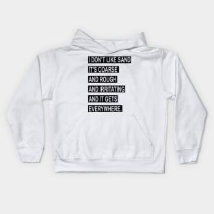 I Don't Like Sand Kids Hoodie